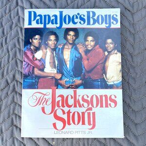 PAPA JOE’S BOYS ‘The Jacksons Story’ (1983) Book by Leonard Pitts Jr.